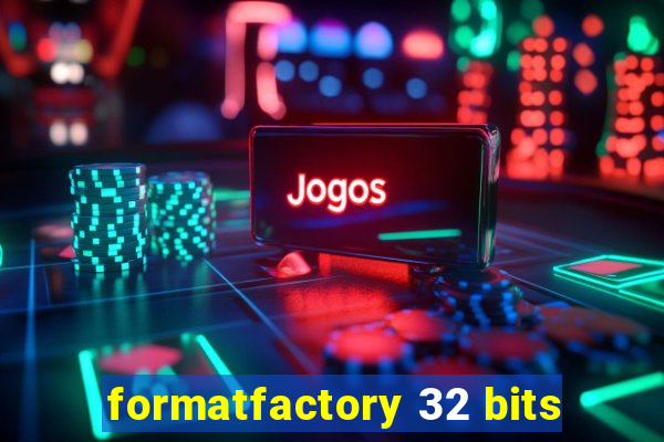 formatfactory 32 bits